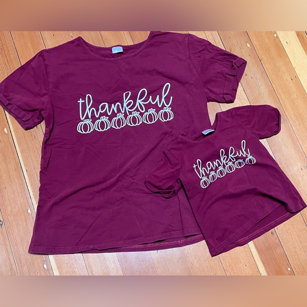 Mommy & Me Thankful T-shirts. Adult Women’s size Large. Child size Small.